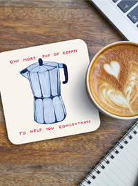 David Shrigley - 'One More Coffee ' Coaster