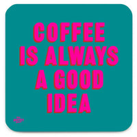 Real Hackney Dave - 'Good Idea' Coaster