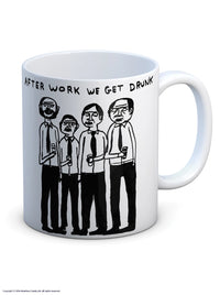 David Shrigley - 'After Work We Get Drunk' Mug