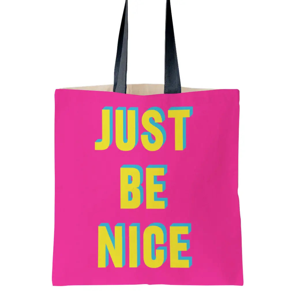 Real Hackney Dave - 'Just Be Nice' Tote