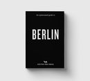 HOXTON MINI PRESS - AN OPINIONATED GUIDE TO BERLIN