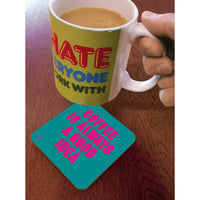 Real Hackney Dave - 'Good Idea' Coaster