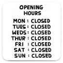David Shrigley - 'Opening Hours' Coaster
