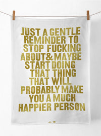 Real Hackney Dave - 'Gentle Reminder Tea Towel