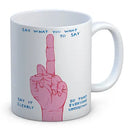 David Shrigley - 'Say What You Want' Mug