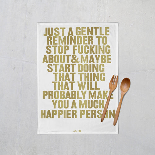 Real Hackney Dave - 'Gentle Reminder Tea Towel