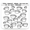 David Shrigley - 'Too Much Tea' Coaster