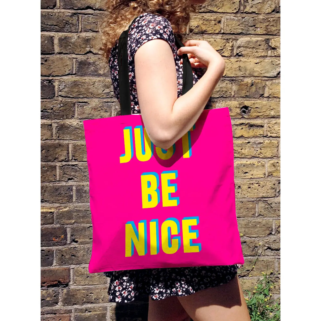 Real Hackney Dave - 'Just Be Nice' Tote