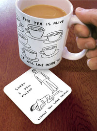 David Shrigley - 'I Fell Asleep  ' Coaster