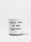 YAHYA STUDIO - LET'S STAY IN BED TOGETHER Cup