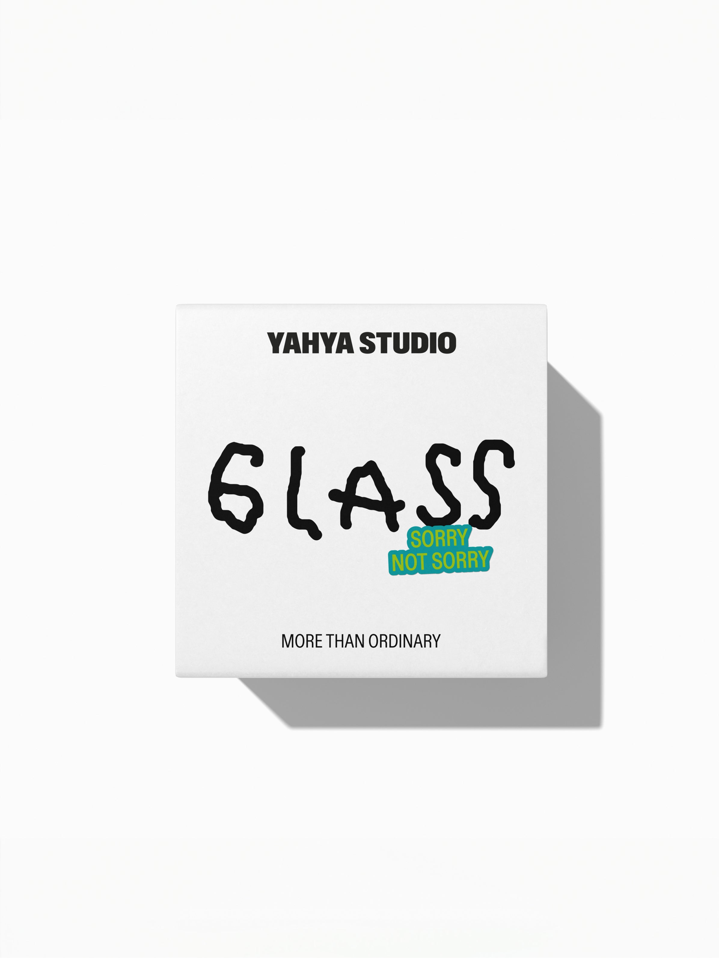 YAHYA STUDIO - SORRY NOT SORRY Glass